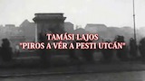 Tisztelet a hősöknek! – Tamási Lajos „Piros a vér a pesti utcán” 2021.10.23.